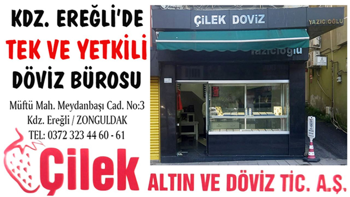 KDZ. EREĞLİ'DE TEK VE YETKİLİ DÖVİZ BÜROSU